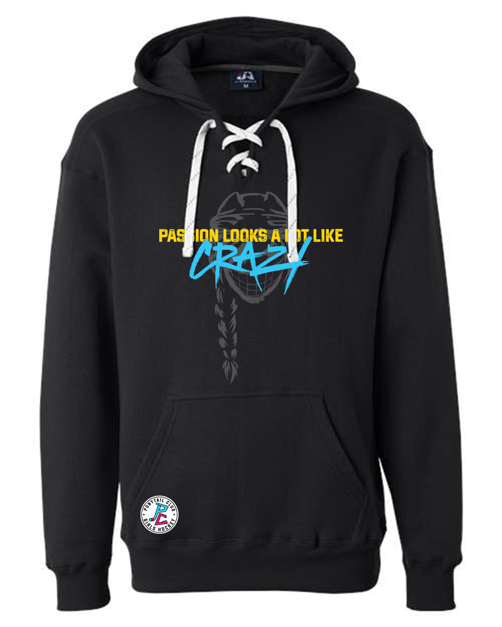 PASSION LOOKS A LOT LIKE CRAZY HOODED SWEATSHIRT ADULT