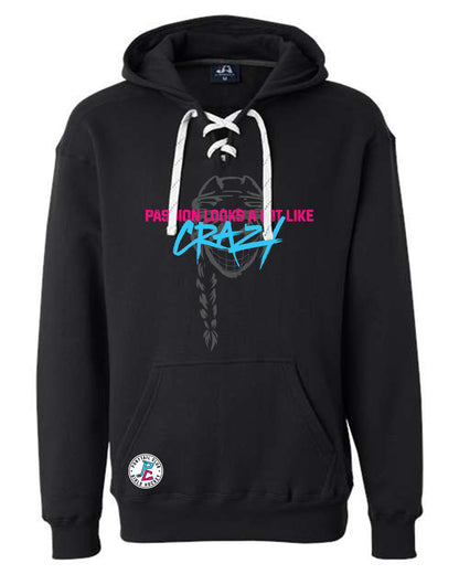 PASSION LOOKS A LOT LIKE CRAZY HOODED SWEATSHIRT ADULT