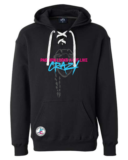 PASSION LOOKS A LOT LIKE CRAZY HOODED SWEATSHIRT ADULT