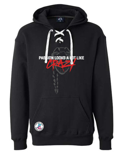 PASSION LOOKS A LOT LIKE CRAZY HOODED SWEATSHIRT ADULT