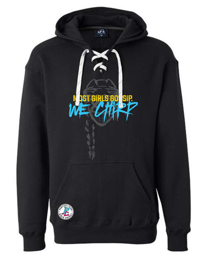MOST GIRLS GOSSIP. WE CHIRP HOODED SWEATSHIRT ADULT