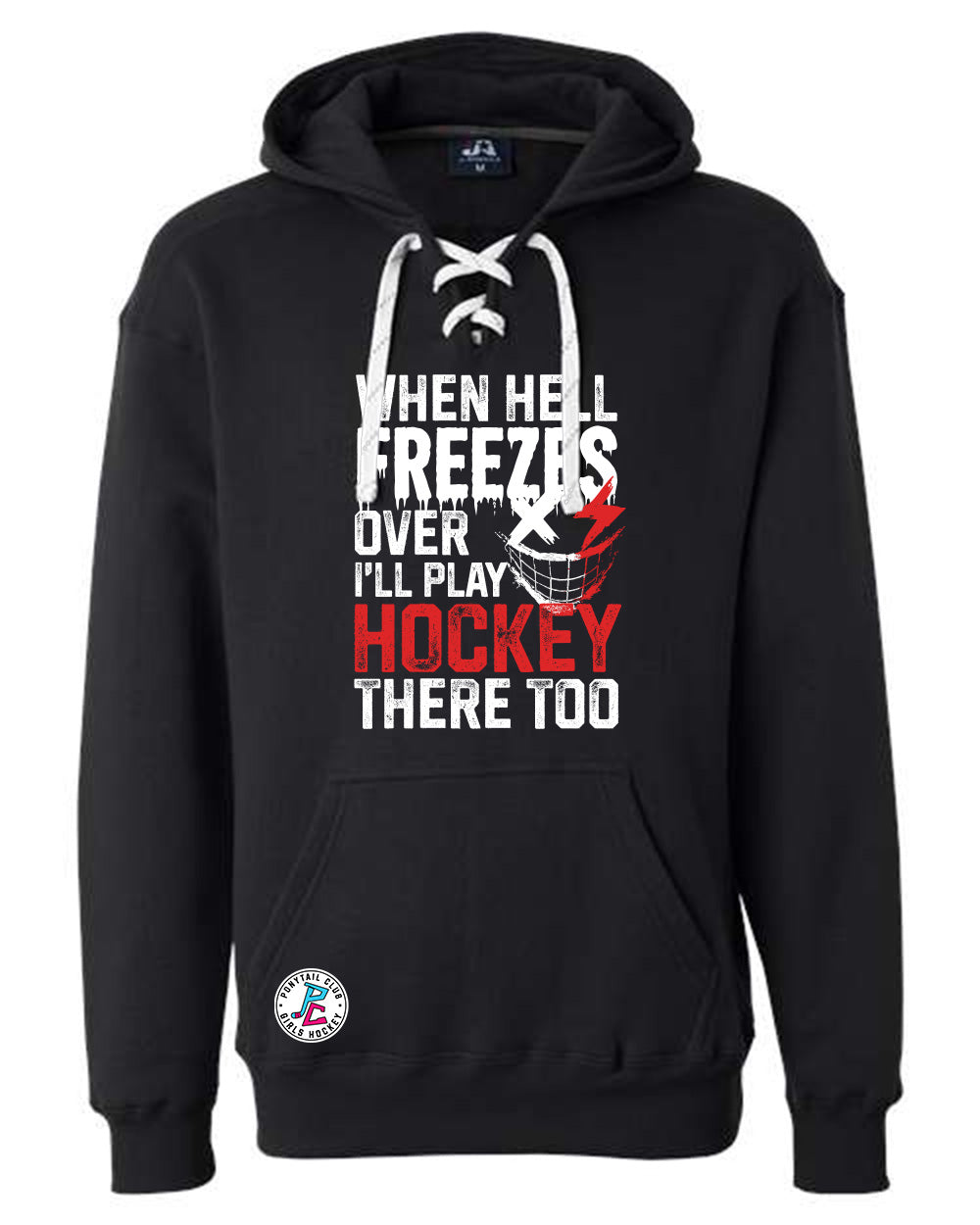 WHEN HELL FREEZES OVER HOODED SWEATSHIRT ADULT