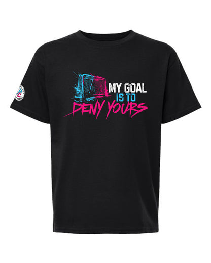 MY GOAL IS TO DENY YOURS T-SHIRT