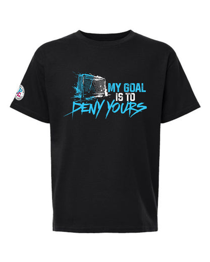 MY GOAL IS TO DENY YOURS T-SHIRT