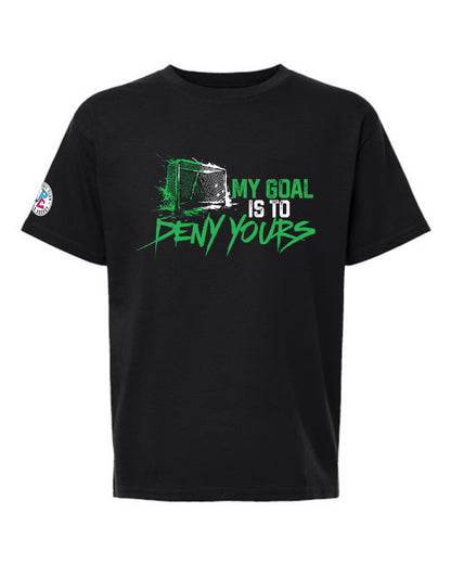 MY GOAL IS TO DENY YOURS T-SHIRT