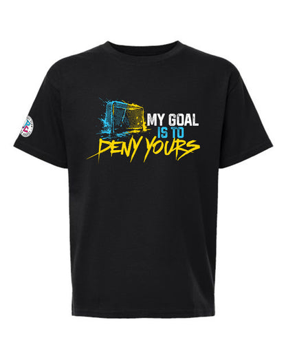 MY GOAL IS TO DENY YOURS T-SHIRT