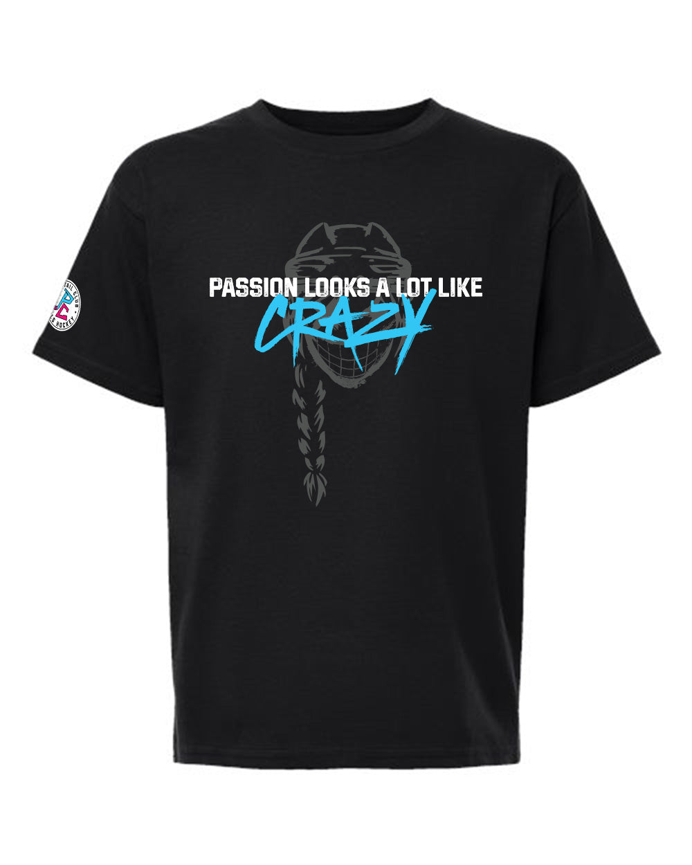 Passion Looks A lot Like Crazy T-Shirt