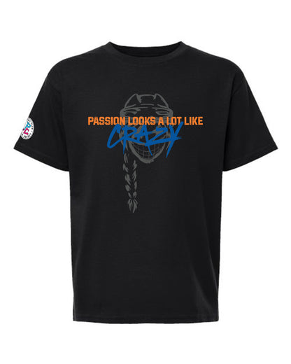 Passion Looks A lot Like Crazy T-Shirt