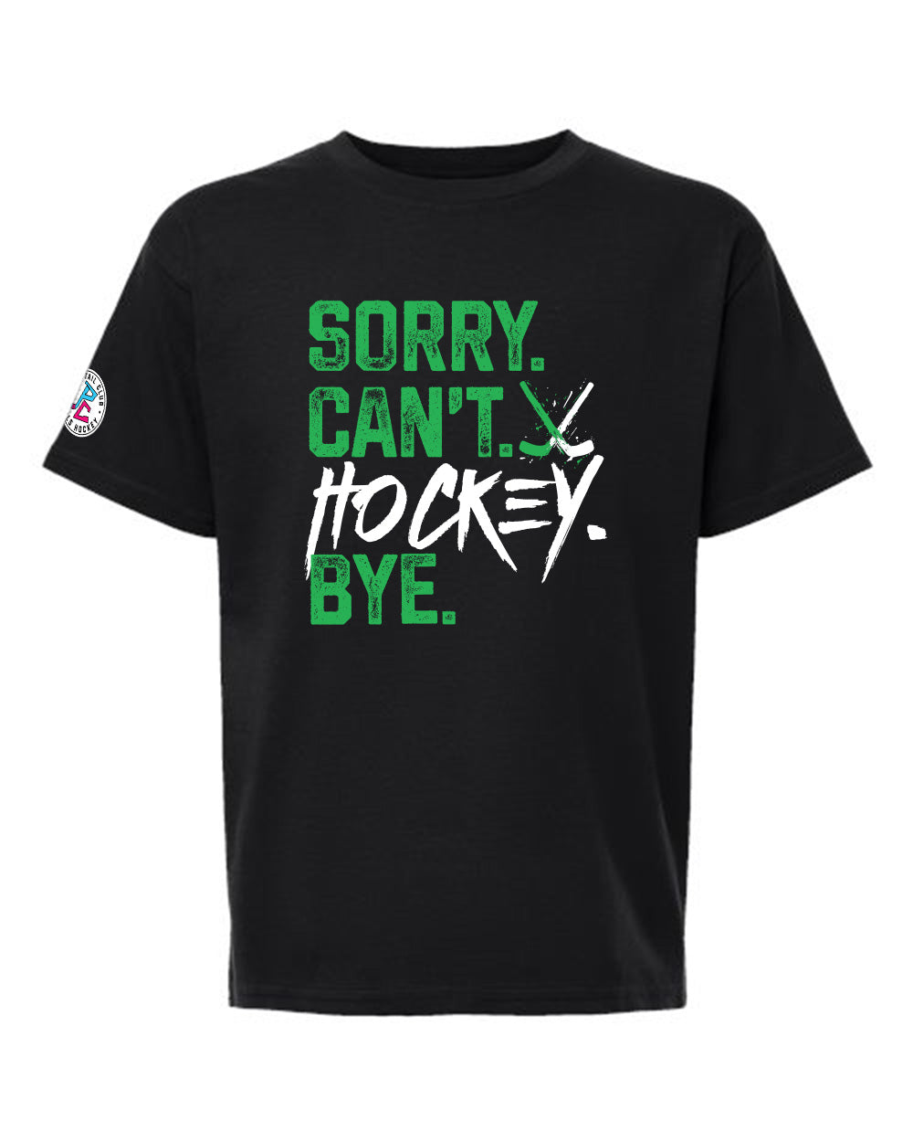 SORRY CAN'T HOCKEY BYE T-SHIRT