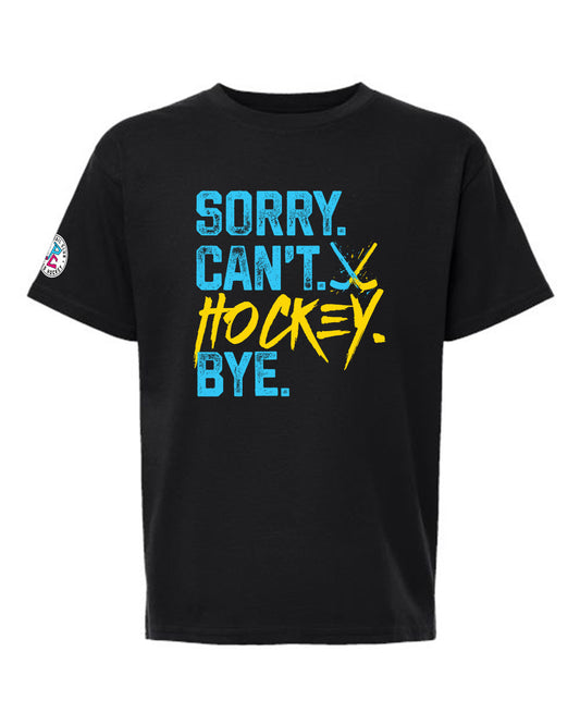 SORRY CAN'T HOCKEY BYE T-SHIRT