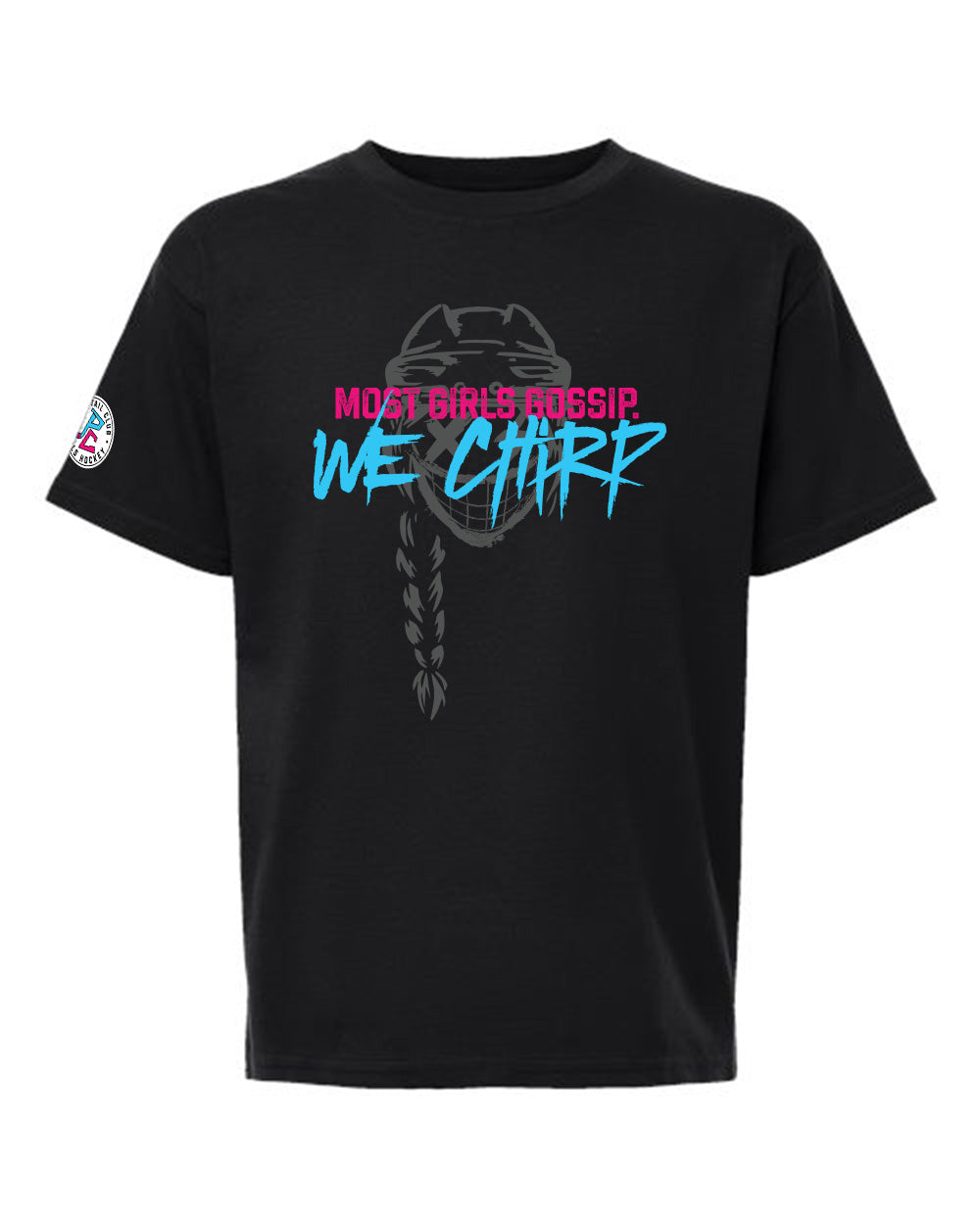 MOST GIRLS GOSSIP WE CHIRP T-SHIRT