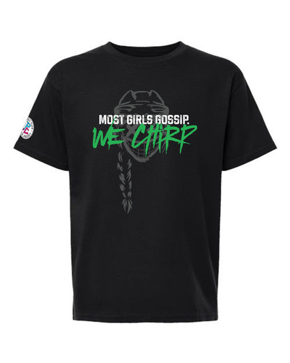 MOST GIRLS GOSSIP WE CHIRP T-SHIRT