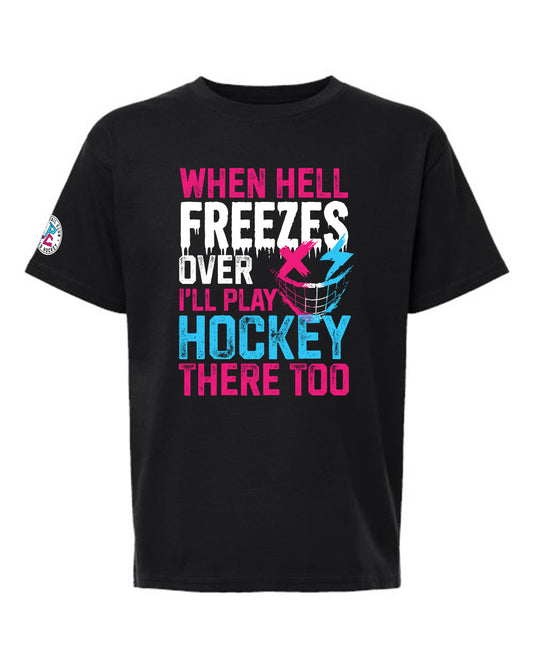 WHEN HELL FREEZES OVER T-SHIRT