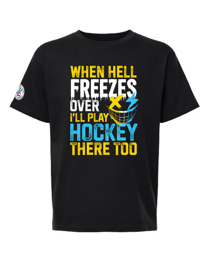 WHEN HELL FREEZES OVER T-SHIRT