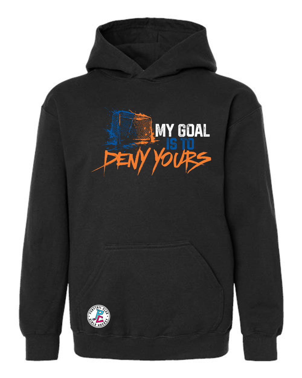 MY GOAL IS TO DENY YOURS HOODED SWEATSHIRT YOUTH