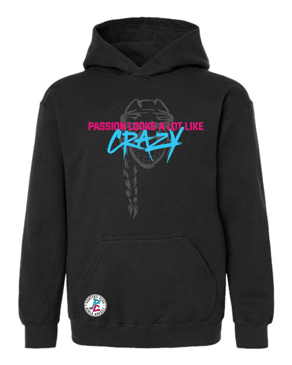 PASSION LOOK A LOT LIKE CRAZY HOODED SWEATSHIRT YOUTH