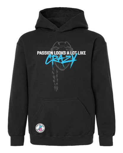 PASSION LOOK A LOT LIKE CRAZY HOODED SWEATSHIRT YOUTH