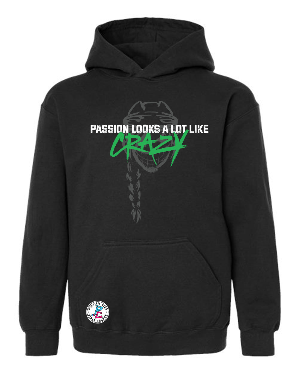 PASSION LOOK A LOT LIKE CRAZY HOODED SWEATSHIRT YOUTH