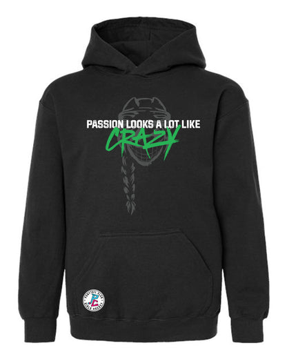 PASSION LOOK A LOT LIKE CRAZY HOODED SWEATSHIRT YOUTH