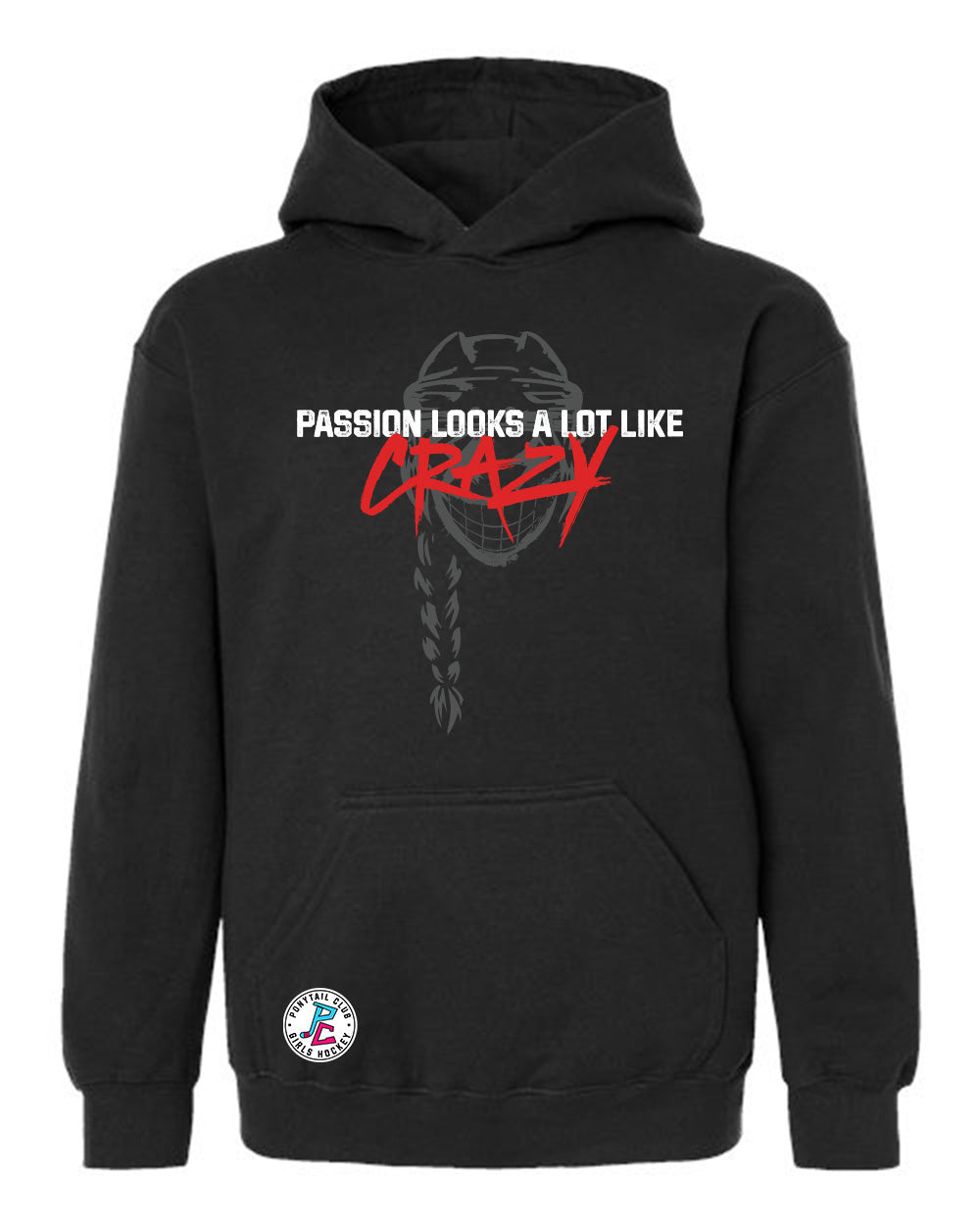 PASSION LOOK A LOT LIKE CRAZY HOODED SWEATSHIRT YOUTH