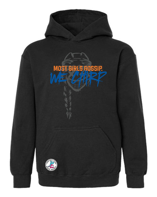 MOST GIRLS GOSSIP. WE CHIRP HOODED SWEATSHIRT YOUTH